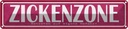 Blechschild 10x46 cm Zickenzone eigene Gefahr Dekoration Spruch Zitat