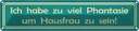 Blechschild 10x46 cm habe viel Phantasie um Hausfrau Spruch Zitat