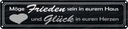 Blechschild 10x46 cm Frieden im Haus Glück in Herzen Spruch Zitat
