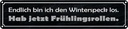 Blechschild 10x46 cm endlich bin den Winterspeck los Spruch Zitat