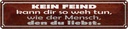 Blechschild 10x46 cm kein Feind kann dir so weh tun Spruch Zitat