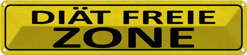 Blechschild 10x46 cm Diät freie ZONE Dekoration Spruch Zitat