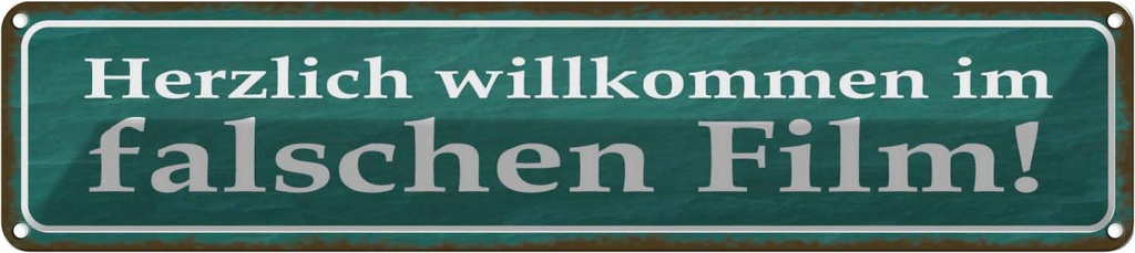 Blechschild 10x46 cm herzlich willkommen im Film Spruch Zitat