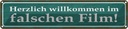 Blechschild 10x46 cm herzlich willkommen im Film Spruch Zitat