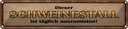 Blechschild 10x46 cm Schweinestall täglich auszumisen Spruch Zitat