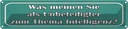 Blechschild 10x46 cm Thema Intelligenz Ihre Meinung Spruch Zitat