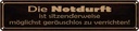 Blechschild 10x46 cm Notduft ist sitzenderweise Spruch Zitat