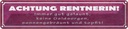 Blechschild 10x46 cm Achtung Rentnerin gut gelaunt Spruch Zitat