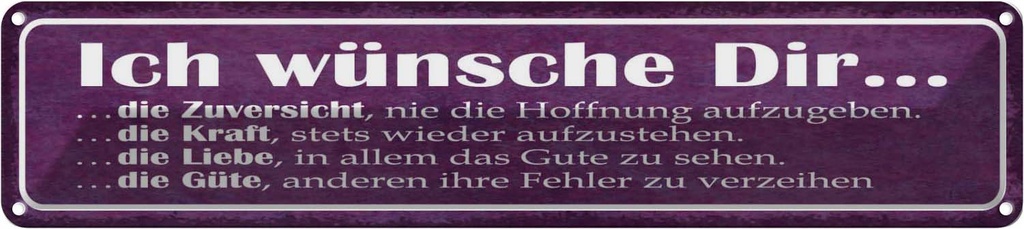 Blechschild 10x46 cm ich wünsche dir Kraft Liebe Güte Spruch Zitat