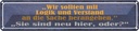 Blechschild 10x46 cm Sie sind neu hier oder Dekoration Spruch Zitat