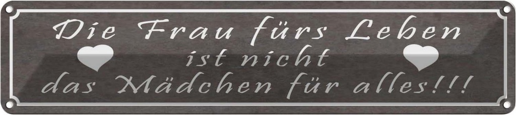 Blechschild 10x46 cm Frau ist nicht mädchen für alles Spruch Zitat
