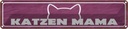 Blechschild 10x46 cm Katzen Mama Tier Haustier Katze