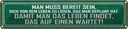 Blechschild 10x46 cm Leben finden das auf einen warte Spruch Zitat