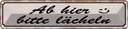 Blechschild 10x46 cm Ab hier bitte lächeln Dekoration Spruch Zitat
