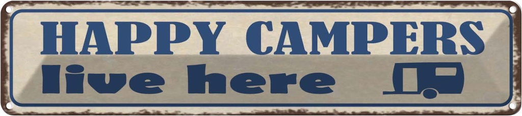 Blechschild 10x46 cm happy campers live here Camping Outdoor