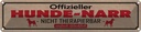 Blechschild 10x46 cm Hunde-Narr nicht therapierbar Tier Haustier Hund