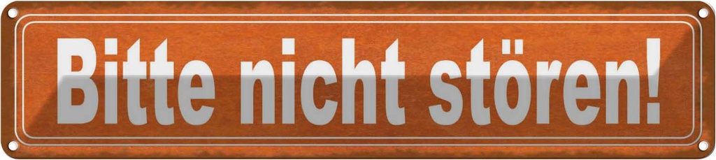 Blechschild 10x46 cm Bitte nicht stören Warnschild Hinweisschild Sicherheit Vorsicht