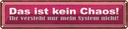 Blechschild 10x46 cm das ist kein Chaos nur System Dekoration Spruch Zitat
