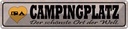 Blechschild 10x46 cm Campinglatz schönster Ort Welt Outdoor Camping Spruch Zitat