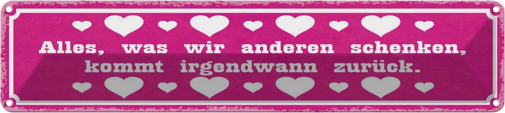 Blechschild 10x46 cm alles kommt irgendwann zurück Dekoration Spruch Zitat