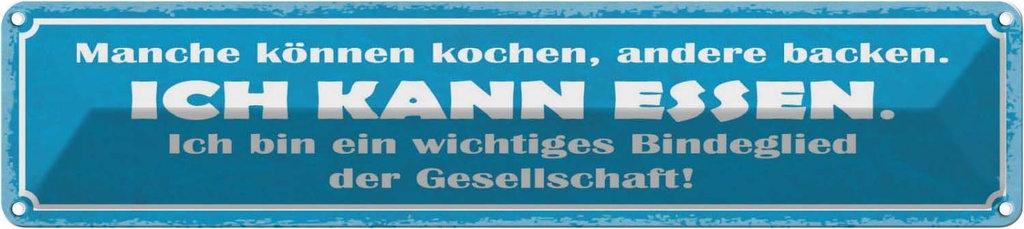 Blechschild 10x46 cm manhe kochen andere backen Dekoration Spruch Zitat
