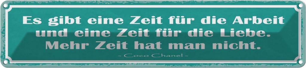 Blechschild 10x46 cm eine Zeit für Arbeit und Liebe Beruf