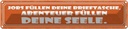 Blechschild 10x46 cm Jobs Abenteuer deine Seele Dekoration Spruch Zitat