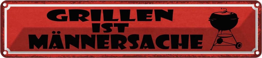 Blechschild 10x46 cm Grillen ist Männersache Essen Trinken