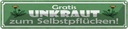 Blechschild 10x46 cm Gratis Unkraut Selbstpflücker Warnschild Hinweisschild Sicherheit Vorsicht