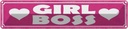 Blechschild 10x46 cm Girl Boss pink Herz Dekoration