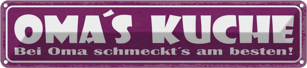 [LA-121530] Blechschild 10x46 cm Oma`s Küche schmeckt`s am besten Opa Oma Spruch Zitat