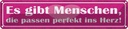 Blechschild 10x46 cm gibt Menschen perfekt ins Herz Dekoration Spruch Zitat