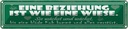 Blechschild 10x46 cm Eine Beziehung ist wie Wiese Spruch Zitat