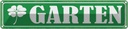 Blechschild 10x46 cm Garten Blume grün Spruch Zitat