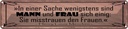 Blechschild 10x46 cm Mann und Frau misstrauen Frauen Spruch Zitat