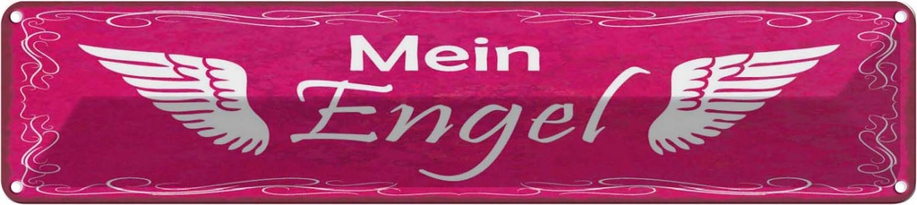 Blechschild 10x46 cm Mein Engel Flügel Spruch Zitat