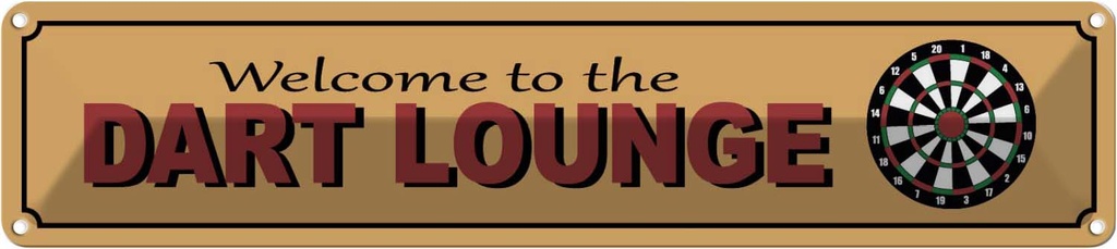 Blechschild 10x46 cm Welcome to the Dart Lounge