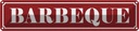 Blechschild 10x46 cm Barbeque