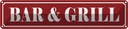 Blechschild 10x46 cm Bar & Grill