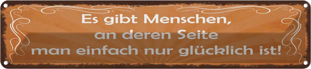 Blechschild 10x46 cm Menschen einfach nur glücklich Spruch Zitat