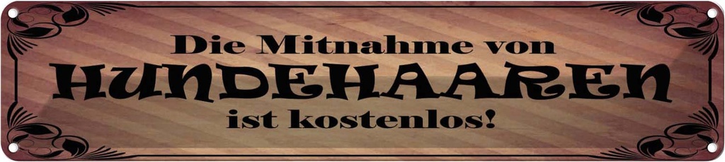 Blechschild 10x46 cm Mitnahme Hundehaare kostenlos Hund