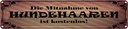 Blechschild 10x46 cm Mitnahme Hundehaare kostenlos Hund
