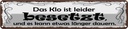 Blechschild 10x46 cm Das Klo ist besetzt kann länger Spruch Zitat