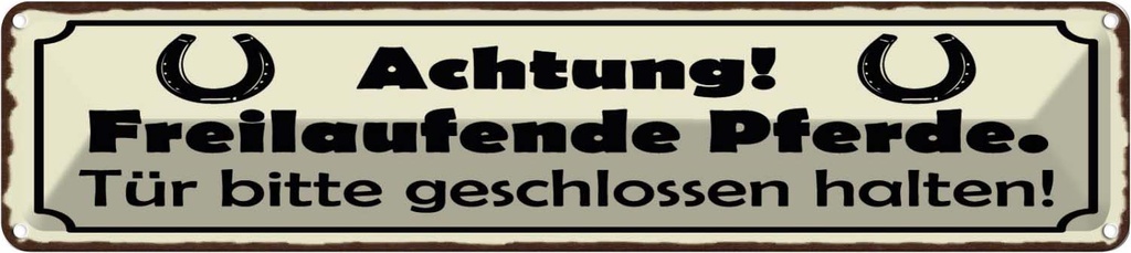 Blechschild 10x46 cm Achtung freilaufende Pferde Tür Warnschild Hinweisschild Sicherheit Vorsicht Hund