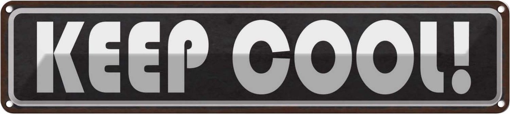 Blechschild 10x46 cm Keep cool