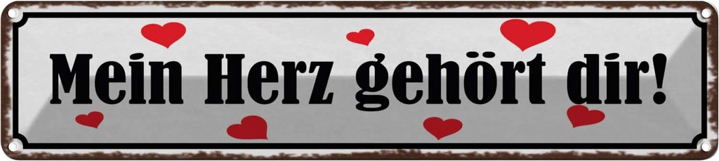 Blechschild 10x46 cm Mein Herz gehört dir Spruch Zitat
