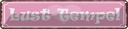 Blechschild 10x46 cm Lust Tempel Herz rosa Spruch Zitat