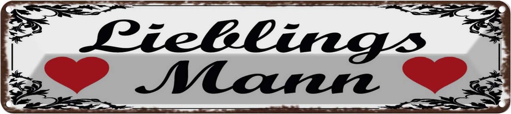 Blechschild 10x46 cm Libelingsmann Herz Spruch Zitat