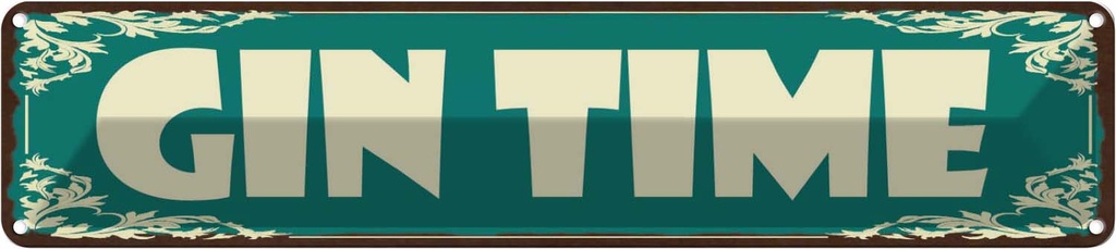 Blechschild 10x46 cm Gin Time Alkohol