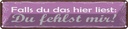 Blechschild 10x46 cm Falls du das liest fehlst mir Spruch Zitat